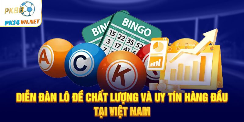 Dien-dan-lo-de-chat-luong-va-uy-tin-hang-dau-tai-Viet-Nam.jpg