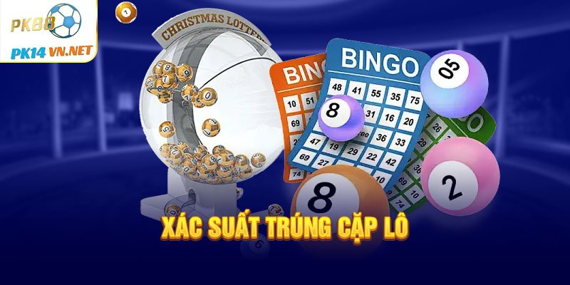 Xác suất trúng cặp lô